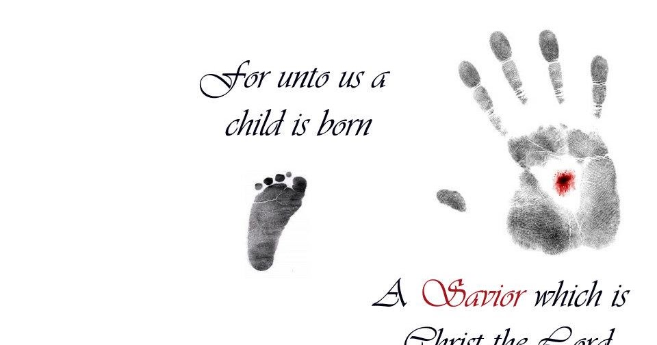 Thirteen Blessings: For Unto Us a Child is Born&hellip;.