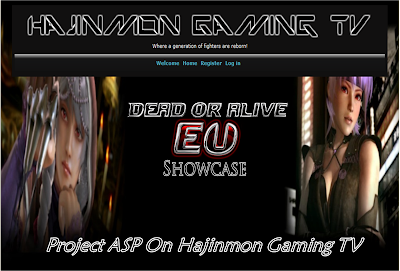 Dead Or Alive EU Showcase: Project ASP On Hajinmon Gaming TV ASP+project+2