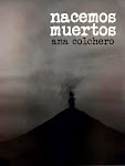 NACEMOS MUERTOS a la venta en http://nacemosmuertosanacolchero.blogspot.com.es/