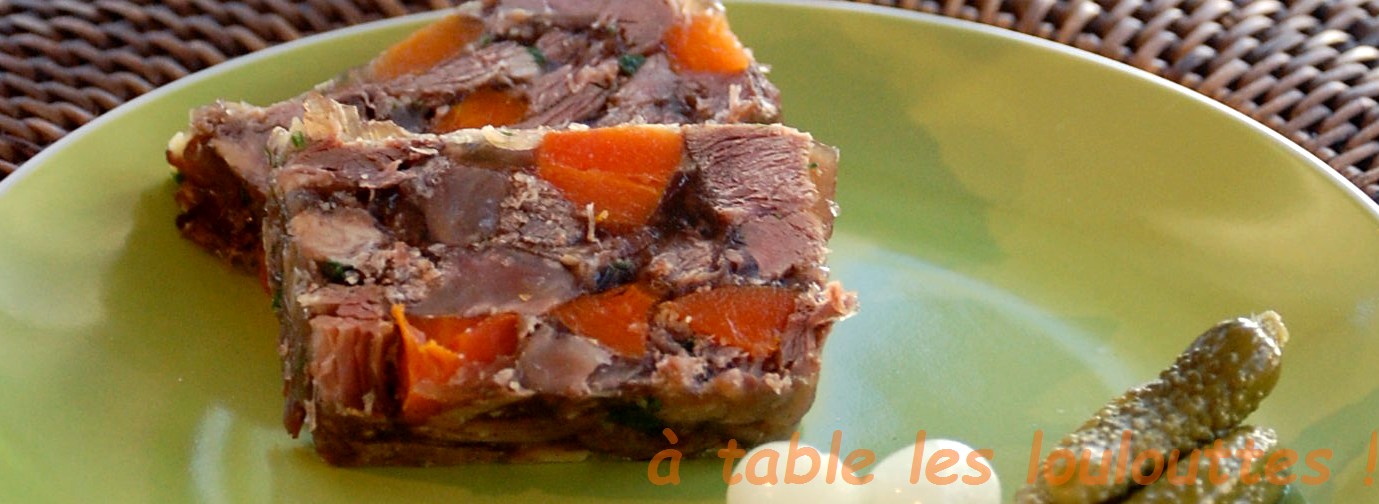 A table les loulouttes ! Terrine de queue de boeuf