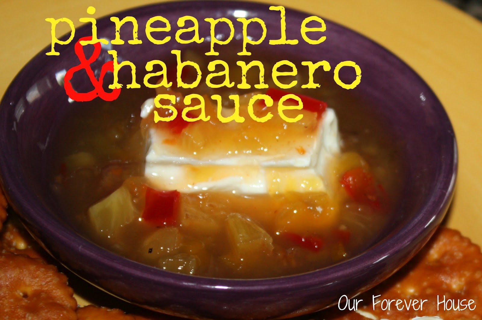 Our Forever House Pineapple & Habanero Sauce KnockOff