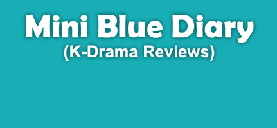 Mini Blue Diary (Short Korean Drama Reviews / Korean Series Reviews)