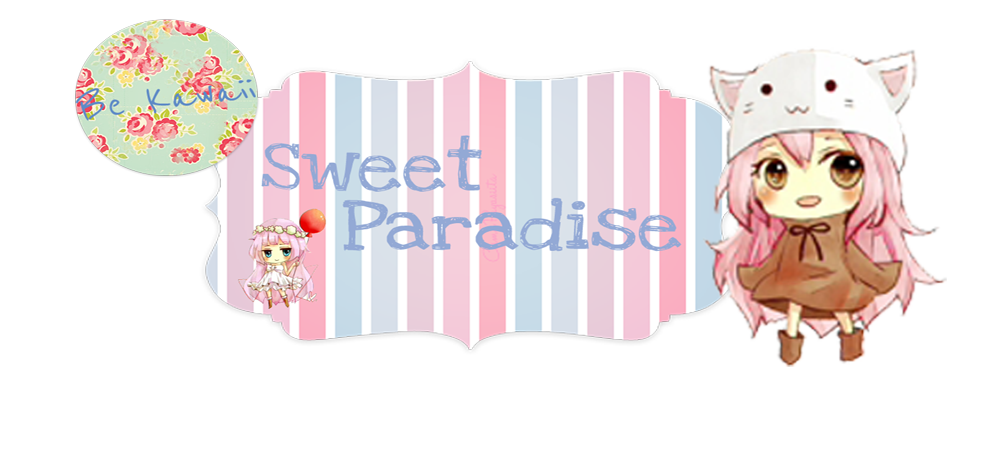 Sweet Paradise♥