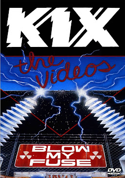 Kix-Blow my fuse the videos