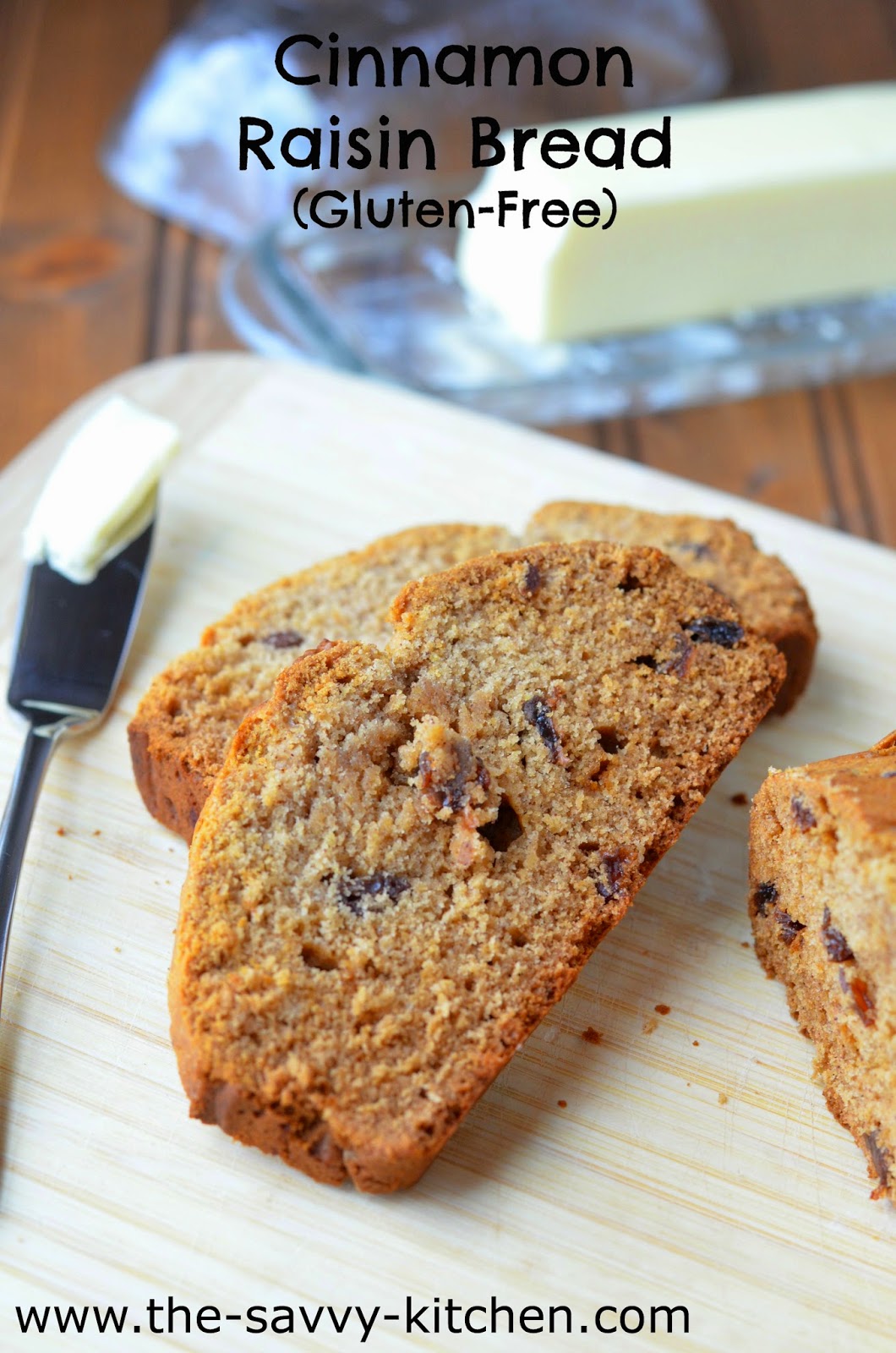The Savvy Kitchen Cinnamon Raisin Bread (GlutenFree)