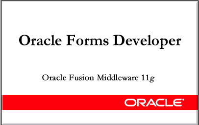 Oracle Forms Developer Oracle Forms Developer