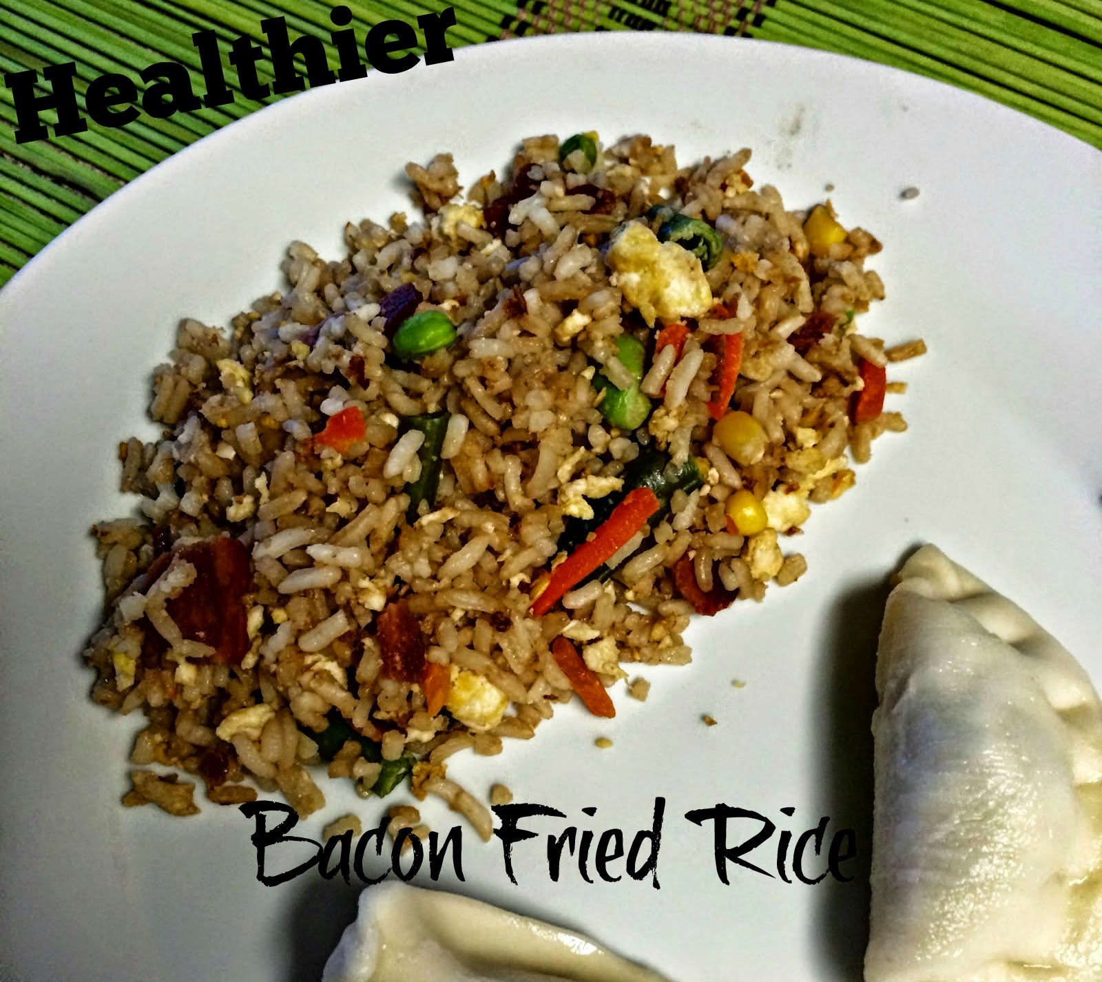 Annie One Can Cook Healthier (!) Bacon Fried Rice