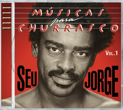 Download Seu Jorge   Músicas Para Churrasco Vol.I (2011) Baixar