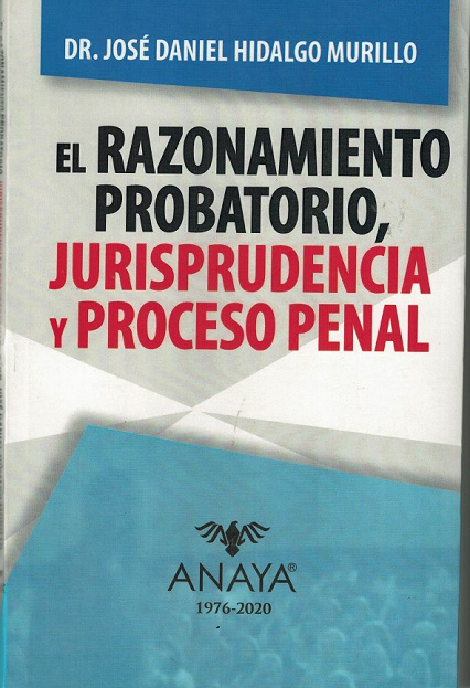 RAZONAMIENTO PROBATORIO JURISPRUDENCIA PROCESO PENAL