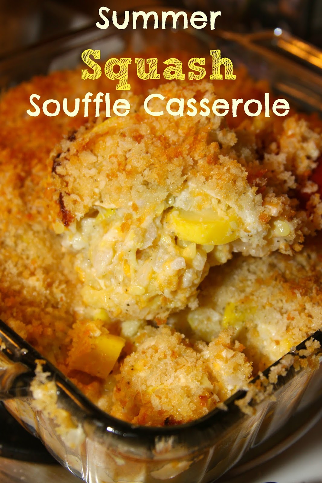 For the Love of Food: Summer Squash Souffle Casserole