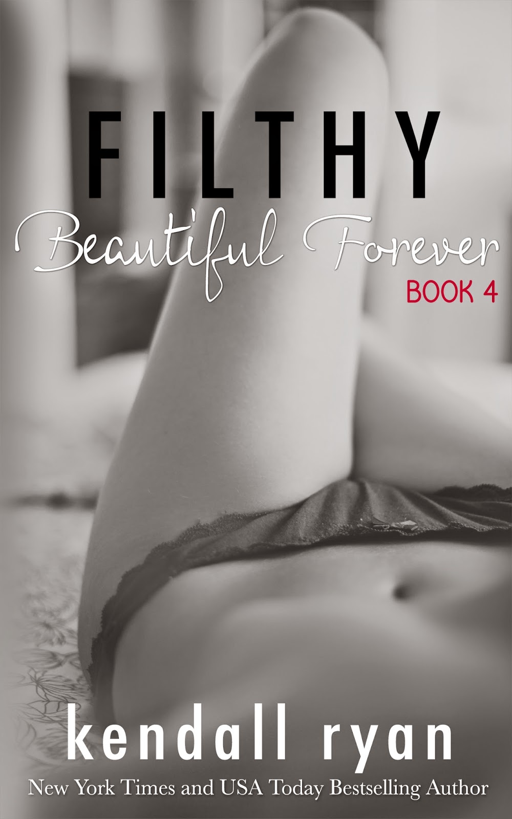 Promo: Filthy Beautiful Forever By Kendall Ryan
