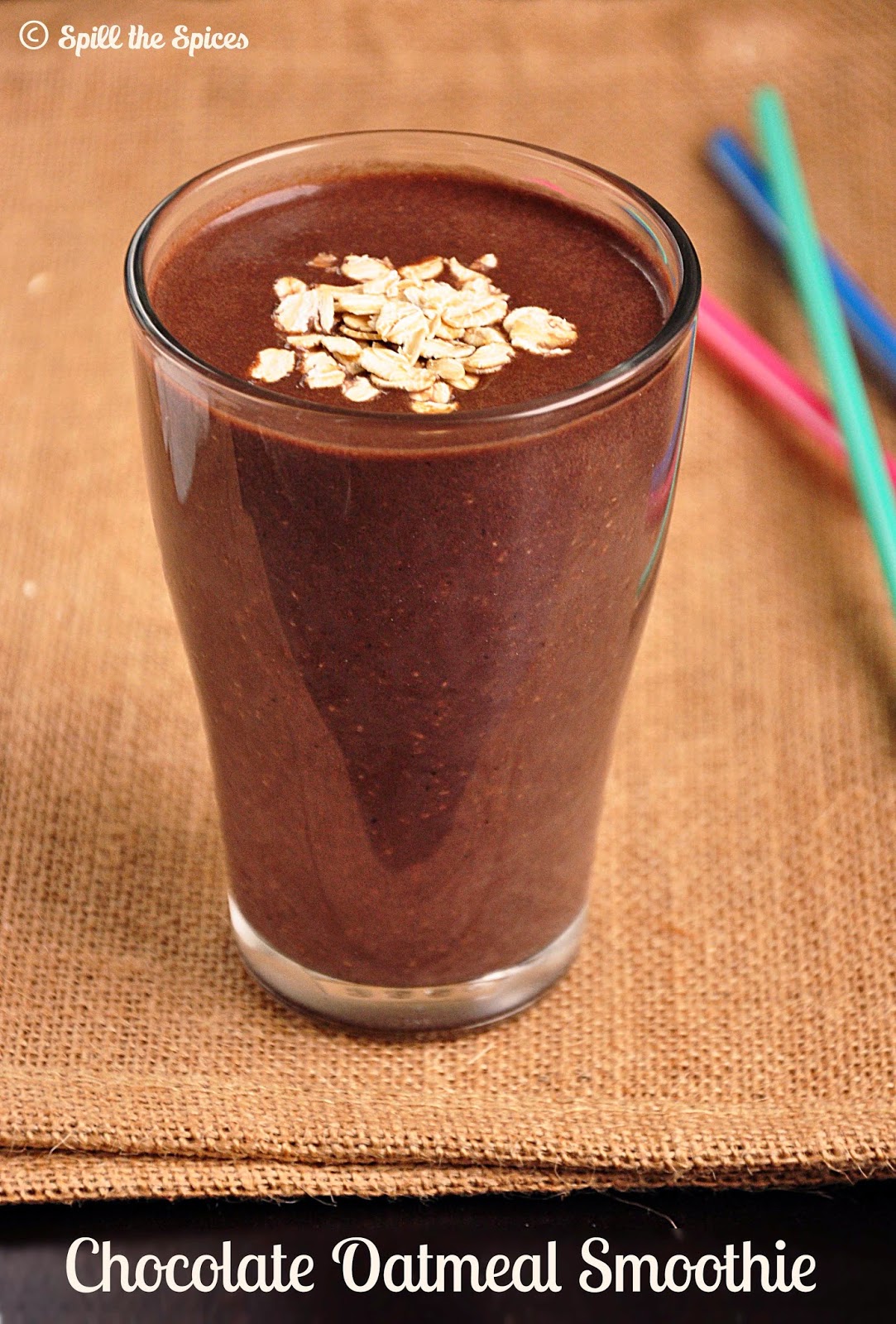 Chocolate Oatmeal Smoothie | Spill the Spices