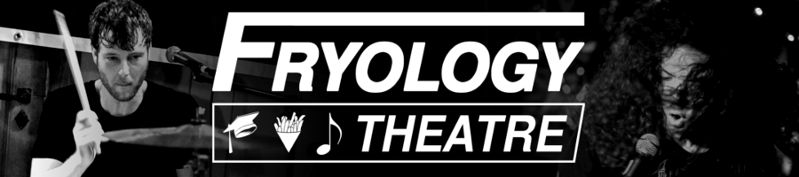 The Fryology Theatre