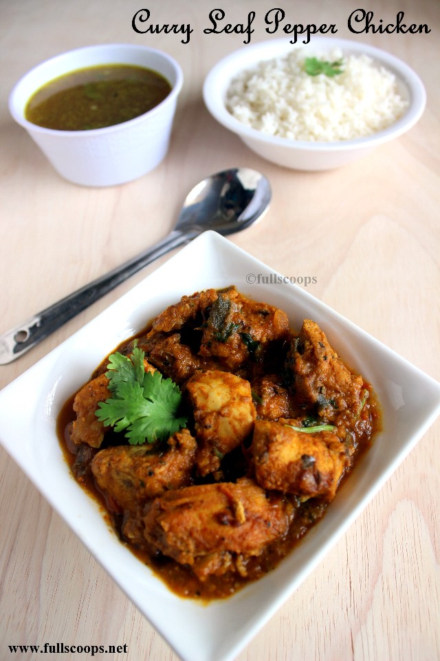 Curry Leaf Pepper Chicken Full Scoops A food blog with easy,simple