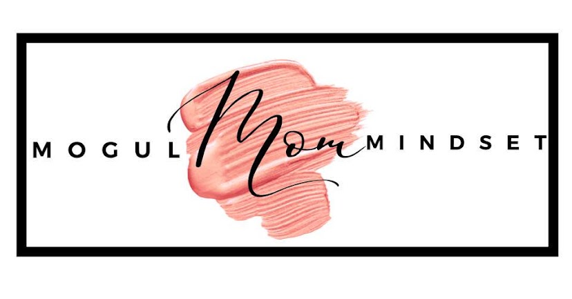 Ask TPJ Presents: Mogul Mom Mindset