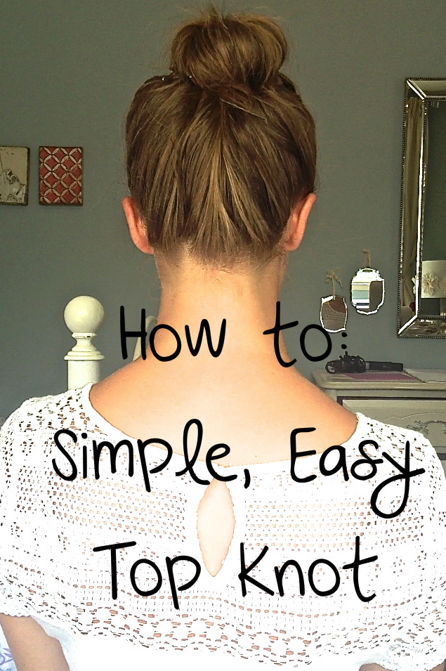 It S Madi S Choice How To Simple Easy Topknot