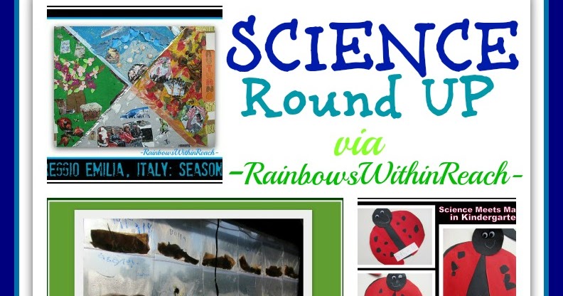 RainbowsWithinReach: Science in Kindergarten + Preschool