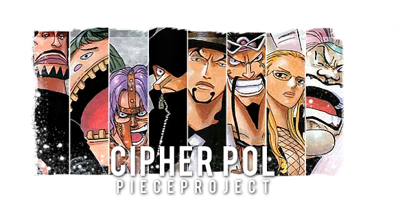 Mugiwara piece : Cipher Pol ( CP9) One Piece
