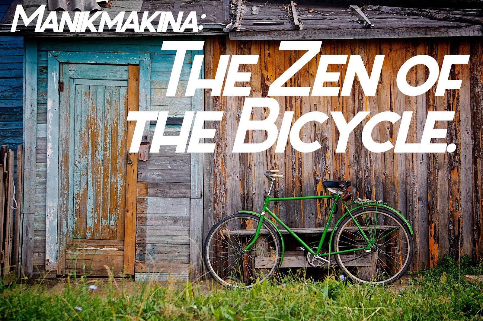 The Zen of the Bicycle