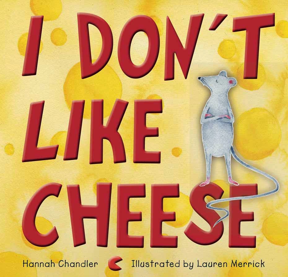 Kids' Book Review Review I Don't Like Cheese