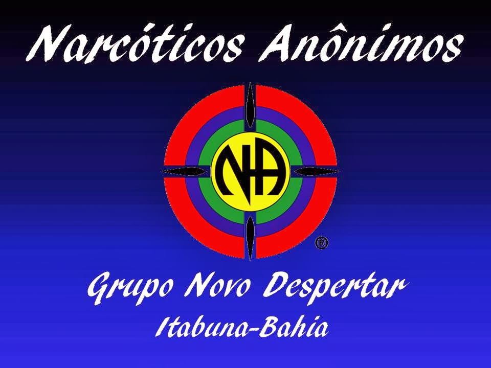  NARCÓTICOS ANÔNIMOS - GRUPO NOVO DESPERTAR