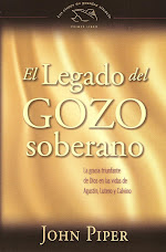 El Legado Del Gozo Soberano_John Piper