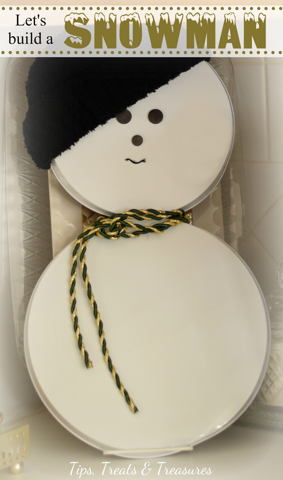 Tips, Treats & Treasures Let's build a Snowman!