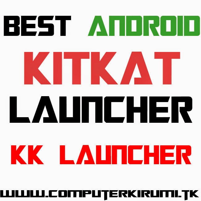 KITKAT LAUNCHER-Best ANDROID LAUNCHER WITH KITKAT THEME