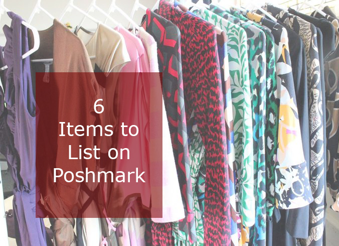 6 Items to List on Poshmark – Will Bake for Shoes