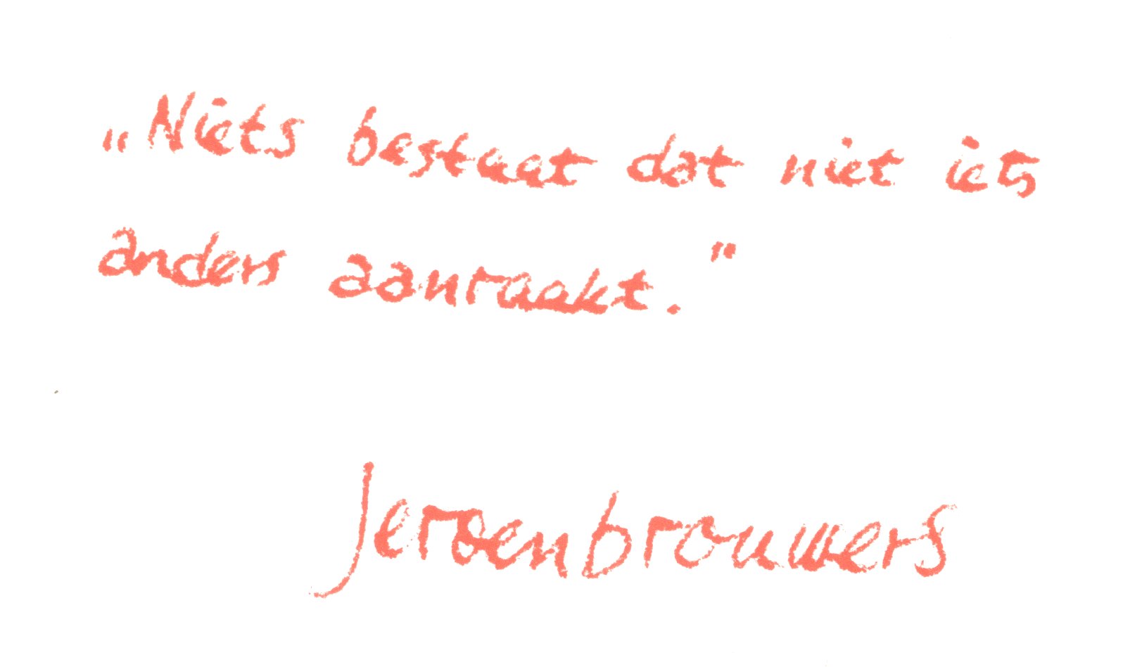 Langzame opmerkingen in een snelle tijd �Niets bestaat