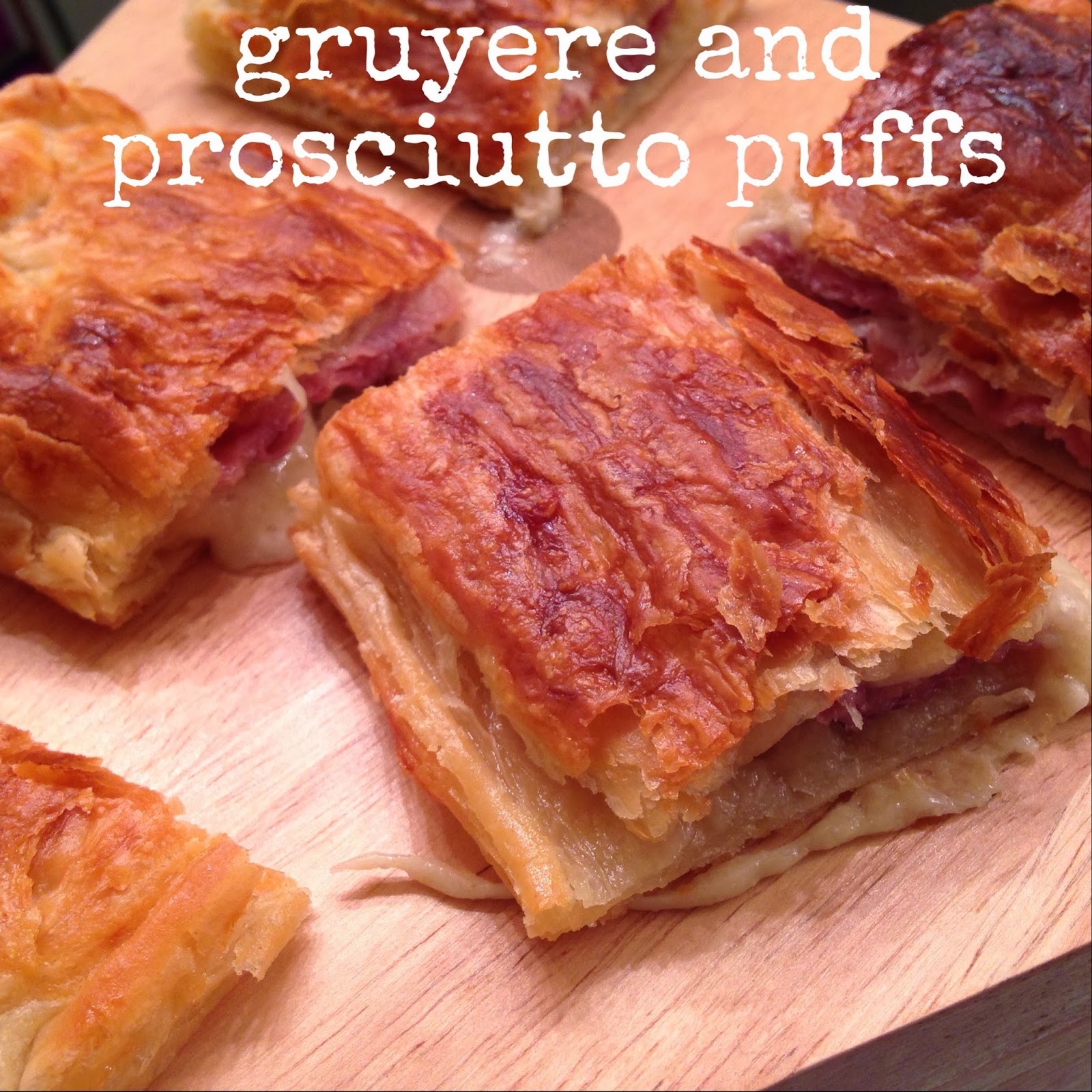 pearls and pasta Gruyere and Prosciutto in Puff Pastry