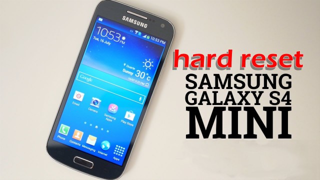 Hard Reset Samsung Galaxy S4 mini Lite GT- i9195, Como Formatar, Desbloquear, Restaurar