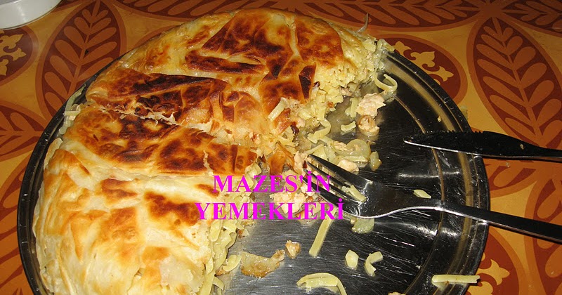 MAZES�İN YEMEKLERİ hazır yufka�dan etli,soanlı,makarnalı börek