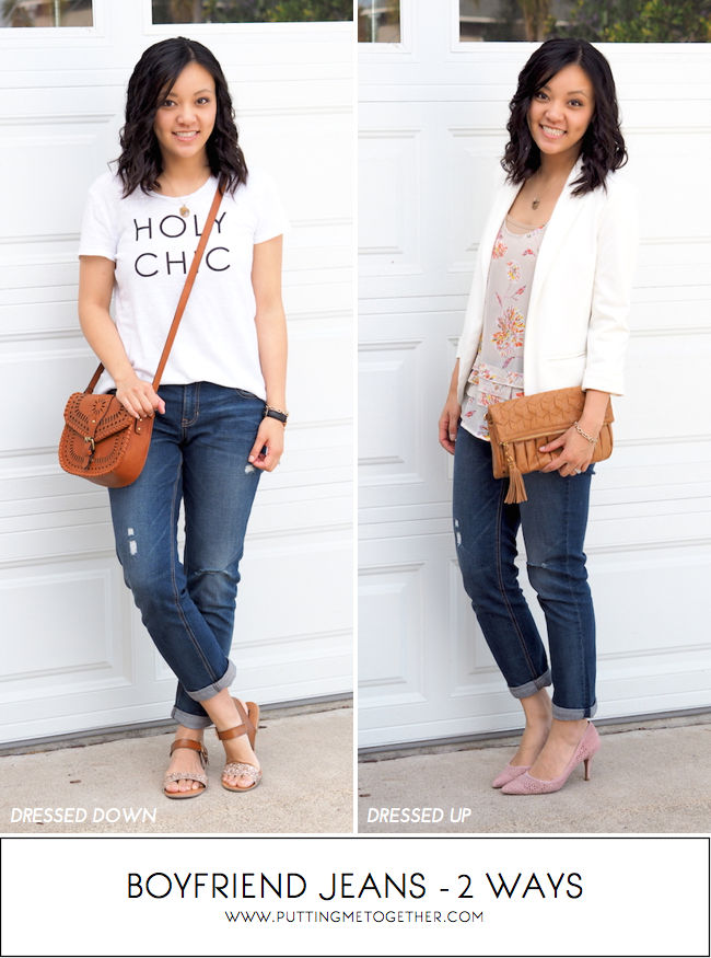 Putting Me Together Boyfriend Jeans Dressed Up and Down