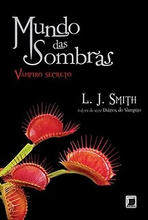 Livro Mundo das Sombras: Vampiro Secreto (L.j. Smith) 