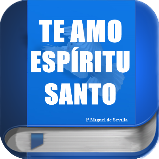 Descarga Gratis en tu Smartphone o Tablet el Libro " Te Amo Espiritu Santo "