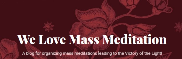 WE LOVE MASS MEDITATION CLICK ON THE PIC