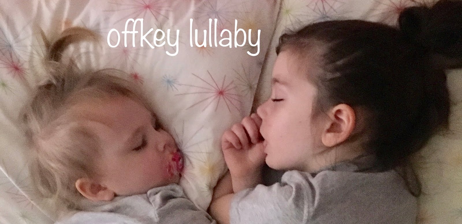 Offkey Lullaby