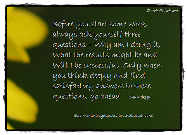 Chanakya, Wise Quote, Work, Questions, results, successful, answers, 
