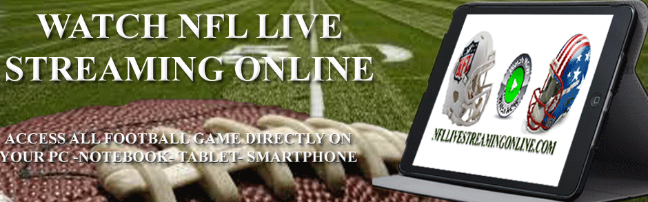 NFL LIVE STREAM 2015 NEWS AND HD TV COVERAGE