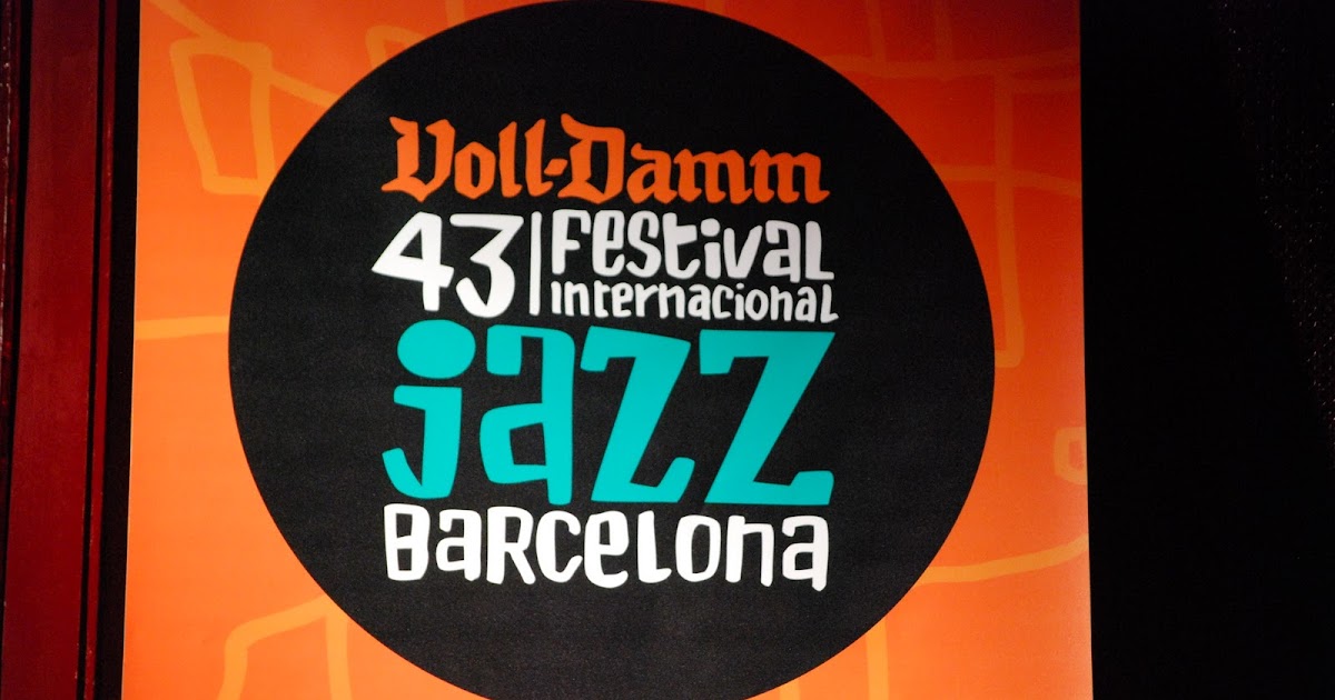 Voll Damm 43° Festival de Jazz de Barcelona Una noche en Luz de Gas
