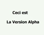 ceci est la version ALPHA