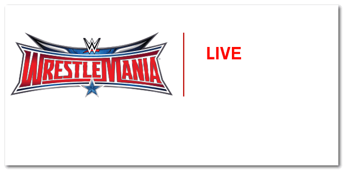 Live WWE WrestleMania