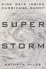 photo of Review: SUPERSTORM: Nine Days Inside Hurricane Sandy by Kathryn Miles image