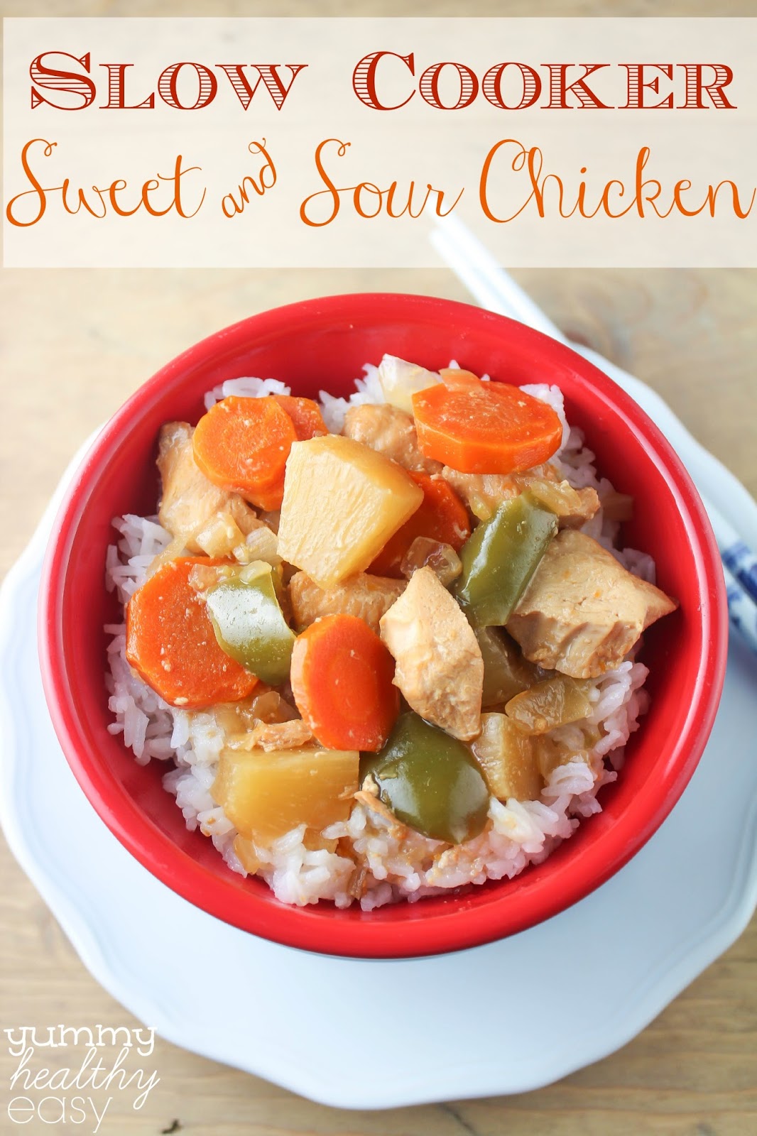 Slow Cooker Sweet & Sour Chicken Yummy Healthy Easy