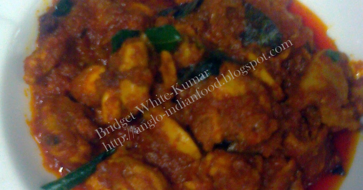 ANGLOINDIAN FOOD By Bridget WhiteKumar MADRAS CHICKEN CURRY AN