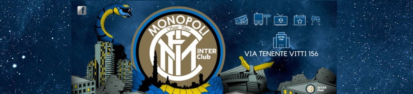 il blog ufficiale dell'Inter club Monopoli