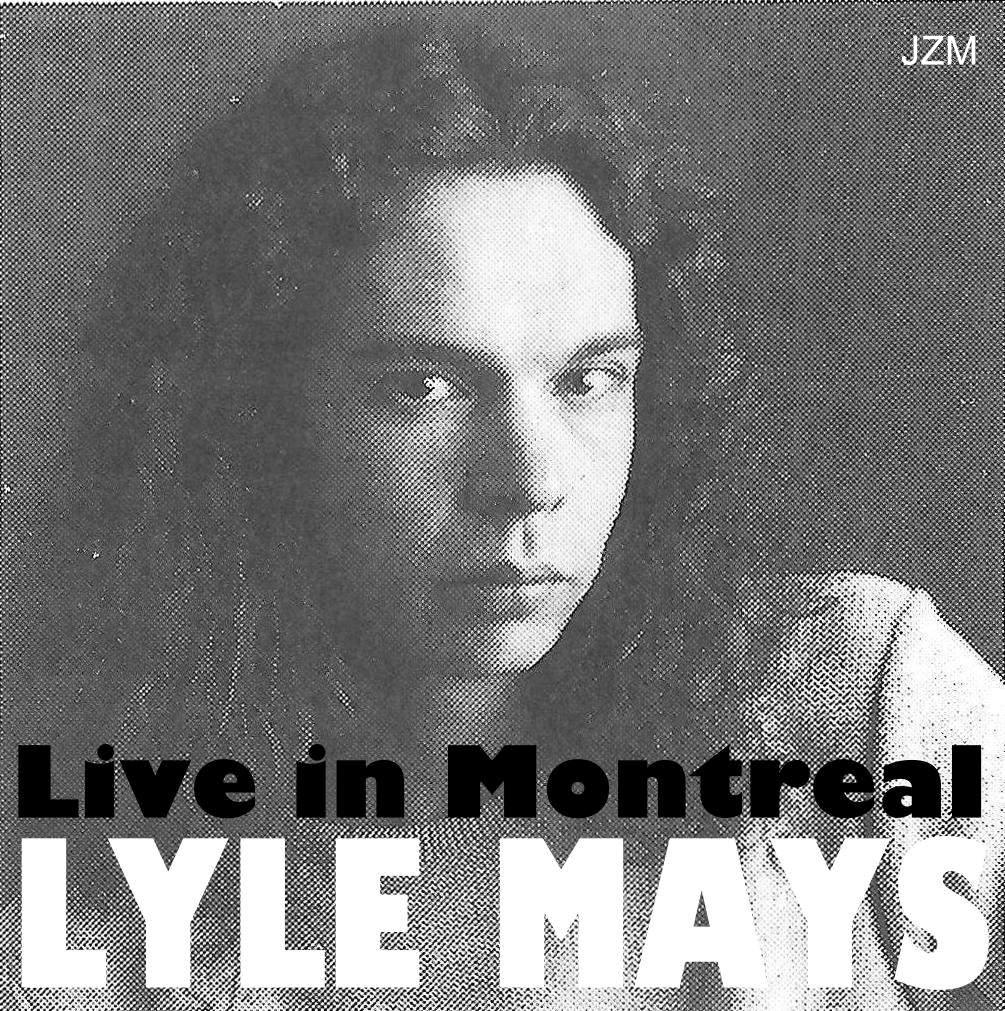 Musica degradata Lyle Mays Live in Montreal (1993)