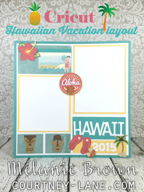 Cricut Hawaiian Vacation Layout