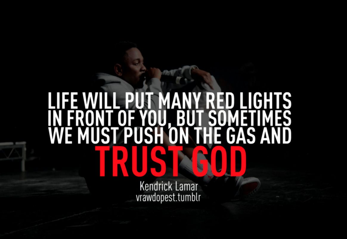 Best Kendrick Lamar Quotes QuotesGram Best Kendrick Lamar Quotes QuotesGram